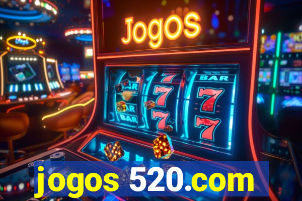 jogos 520.com